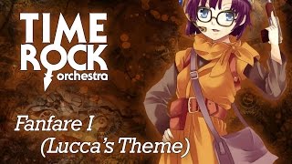 Chrono Trigger  Fanfare I Luccas Theme TRO Remake [upl. by Etnoed148]