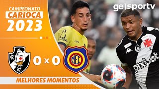 VASCO 0 X 0 MADUREIRA  MELHORES MOMENTOS  CAMPEONATO CARIOCA 2023  geglobo [upl. by Roselane]