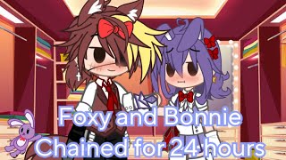 Foxy and Bonnie Chained for 24 hours  Fonnie  Foxy x Bonnie  Fnaf  Gacha Club  My AU [upl. by Rizas]