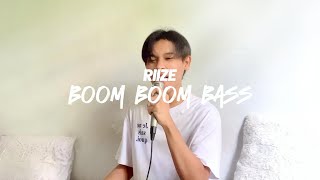 RIIZE 라이즈 Boom Boom Bass cover [upl. by Nimoynib]