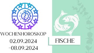 ♓ Wochenhoroskop  Fische  0209080924  KW 362024 [upl. by Anul]