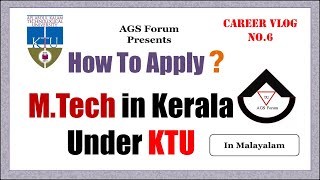 How to apply for MTech in Kerala under KTU  For BTech Students  Malayalam  AGS Forum [upl. by Dyna]