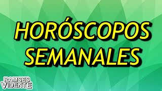 Horóscopos semanales lunes 11 al domingo 17 marzo horoscoposemanal marzo ramsesvidente [upl. by Aicirt]