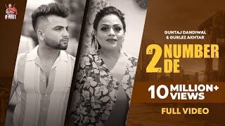 2 Number De Official Video  Guntaj Dandiwal  Gurlez Akhtar  R Nait  New Punjabi Songs [upl. by Sioled]