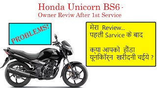 Honda Unicorn BS6 Bike Review After 1st Service 800km done Owner Review Problems amp Advantages [upl. by Iaw369]