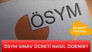 ÖSYM SINAV ÜCRETİ NASIL ÖDENİR İnternetten Kredi Kartı İle Sınav Parası Ödeme [upl. by Shara186]