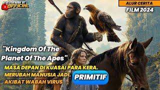 KETIKA MASA DEPAN DIKUASAI PARA KERA❗ Alur Cerita Film Kingdom Of The Planet Of The Apes 2024 [upl. by Ressler]