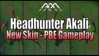 Headhunter Akali  New Skin PBE Gameplay  League of Legends [upl. by Nnitsuj49]