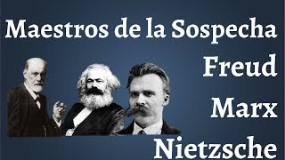 Freud Marx Nietzsche Los Maestros de la Sospecha [upl. by Bruyn]