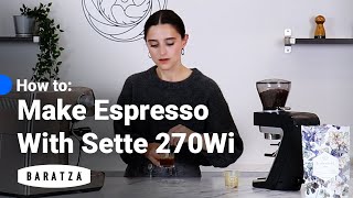 How To Make Espresso with Sette 270Wi [upl. by Oilalue]