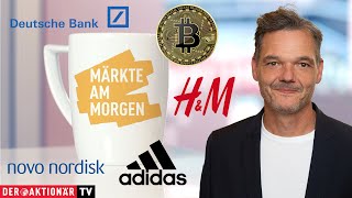 Märkte am Morgen Bitcoin Gold Adidas Deutsche Bank BASF HampM Zalando Novo Nordisk [upl. by Azenav541]