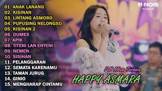 HAPPY ASMARA FULL ALBUM TERBARU 2024 [upl. by Evelunn]