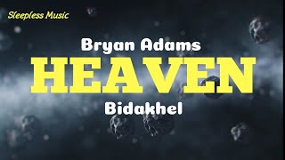 Budakhel  Heaven Bryan Adams LYRICS [upl. by Desirea]