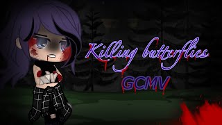 🦋Killing butterflies🦋GCMV Original concept [upl. by Enoval]