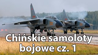 Chińskie samoloty bojowe cz 1 [upl. by Eekaz]