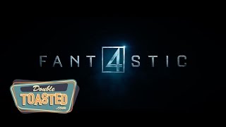 FANTASTIC FOUR TEASER  Double Toasted Trailer Talk [upl. by Drusus]