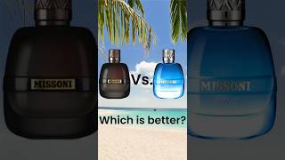 Which one is better Missoni Wave Vs Missoni Parfum Pour Homme [upl. by Conroy886]