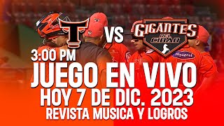 TOROS VS GIGANTES EN VIVO 7 DE DICIEMBRE 3 DE LA TARDE 2023 [upl. by Ainehta]