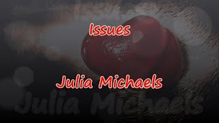 Issues  Julia Michaels  Lyrics amp Traductions [upl. by Penland]