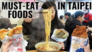 COMPLETE GUIDE TO THE TOP 10 MUSTEAT FOODS IN TAIPEI  Food I Can Never Leave Taipei Without Eating [upl. by Sivert356]