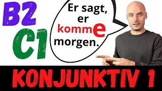 Konjunktiv 1  B2 C1  Indirekte Rede  Deutsch lernen  Learn German [upl. by Faludi462]