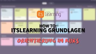 Orientierung im Kurs  How to itslearning Grundlagen 1 [upl. by Lindgren]