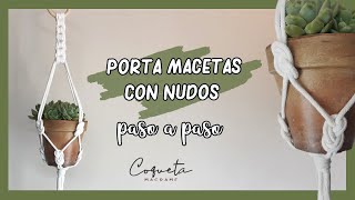 Crea tu PORTA MACETAS de MACRAMÉ🧶 Paso a paso [upl. by Eenet17]