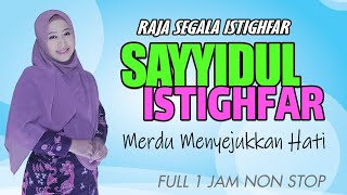 Sayyidul IstighfarPenghulu Istighfar  Sholawat Merdu Full 1 Jam Nonstop  Santri Maju [upl. by Massie716]