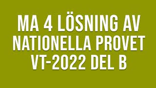 Matematik 4  Nationella provet vt2022 del B [upl. by Maletta221]