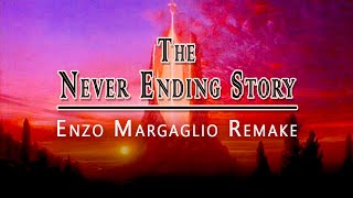 The Never Ending Story  Happy Flight Enzo Margaglio Remake [upl. by Anwad822]