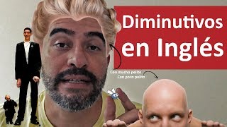 Los Diminutivos en INGLÉS [upl. by Lucchesi]