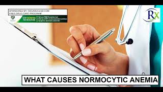 What Causes Normocytic Anemia [upl. by Sydelle630]