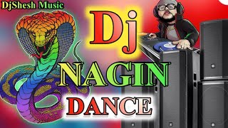 NAGIN DJ Song 2023  Nagin Dance Song Dj Remix  Dance Music  नागिन डांस म्यूजिक  Dj Song 2023 [upl. by Margarethe]