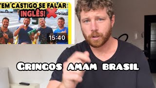 POR QUE os GRINGOS REALMENTE AMAM BRASIL [upl. by Allerus916]