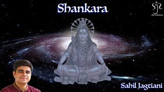 Shankara  Contemporary English amp Sanskrit Song for Lord Shiva  Sahil Jagtiani [upl. by Proudman519]