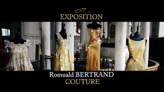 Romuald BERTRAND COUTURE EXPOSITION Hotel Dieu Dole 2018 [upl. by Jewett]