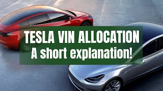 TESLA VIN ALLOCATION A short explanation [upl. by Llenet]