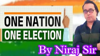 One Nation One Election Complete Analysis by Niraj Sir gswithnirajsir [upl. by Beverly214]