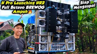 AMPUH🔥‼️H PRO LAUNCHING HR2 FULL BETAVO BREWOG AUDIO SIAP MENGASPAL DI PETUNGSEWU WAGIR [upl. by Kain]