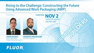 Rising to the Challenge Constructing the Future Using Advanced Work Packaging AWP [upl. by Jacobs]