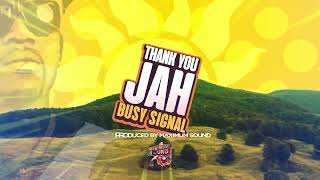 Busy Signal  Thank You Jah Lyric Visual [upl. by Anaeco770]