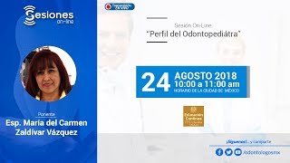 Sesión OnLine quotPerfil del Odontopediátraquot [upl. by Manno593]