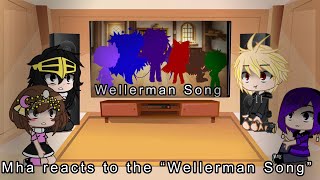 Mha reacts to the “Wellerman Song”  My video [upl. by Wolfy516]