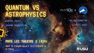 Quantum vs Astrophysics  Discussion Panel [upl. by Emolas]