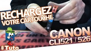 CLI521 ou CLI526 CANON Rechargez les facilement [upl. by Louise]