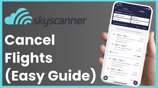 How to Cancel Flights in Skyscanner [upl. by Suiram]