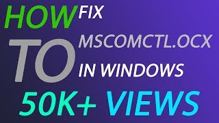 How to fix MSCOMCTL OCX in Windows [upl. by Tarrant]