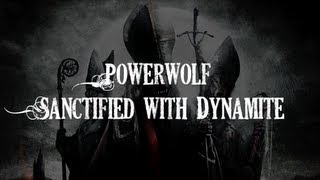 HQ Powerwolf  Sanctified with Dynamite Lyrics [upl. by Haeli730]