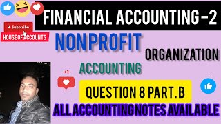 Non Profit Organisation Accounting question 8 Part B [upl. by Ernald]