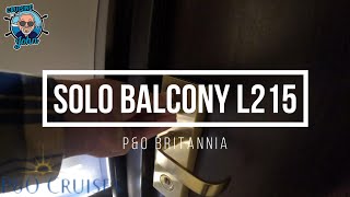 Solo Balcony L215  PampO Britannia [upl. by Penney370]